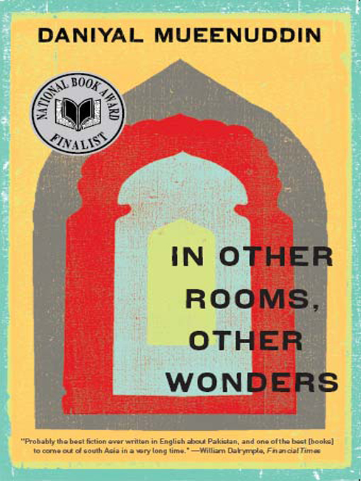 Title details for In Other Rooms, Other Wonders by Daniyal Mueenuddin - Wait list
